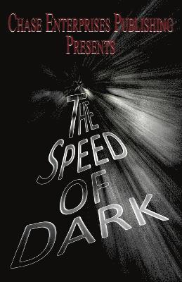 The Speed of Dark 1