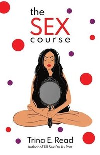 bokomslag The Sex Course
