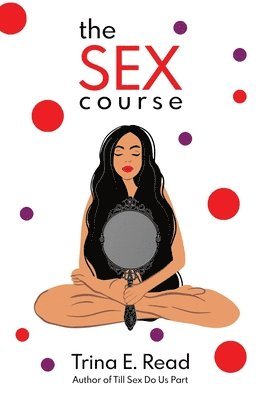 Trina E Read, Trina E. Read - Sex Course, Häftad