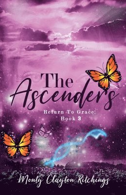 Monty Clayton Ritchings - Ascenders Return To Grace Book 3, Häftad