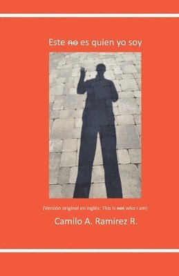 Camilo Ramirez - Este no es quien yo soy, Häftad