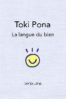 bokomslag Toki Pona: la langue du bien