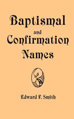 Baptismal and Confirmation Names 1