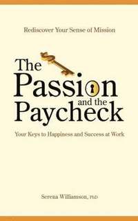 bokomslag The Passion and the Paycheck