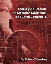 Tony Schwartz - Teoria y Aplicacion de Metodos Modernos de Fuerza y Potencia: Metodos modernos para obtener super-fuerza, Häftad