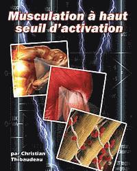 bokomslag Musculation a haut seuil d'activation