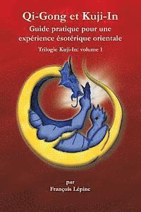 Maha Vajra - Qi-Gong et Kuji-In: Guide pratique pour une expérience ésotérique orientale, Häftad
