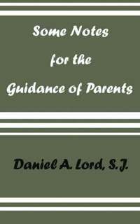 bokomslag Some Notes for the Guidance of Parents
