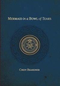 bokomslag Mermaid in a Bowl of Tears