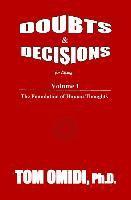 bokomslag Doubts and Decisions for Living: Volume I: The Foundation of Human Thoughts