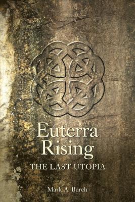 Euterra Rising: The Last Utopia 1