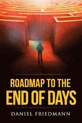 Roadmap to the End of Days 1