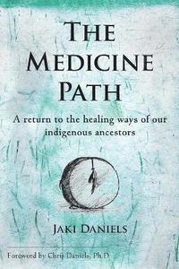 bokomslag The Medicine Path