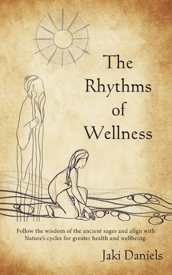 Jaki Daniels - Rhythms of Wellness, Häftad
