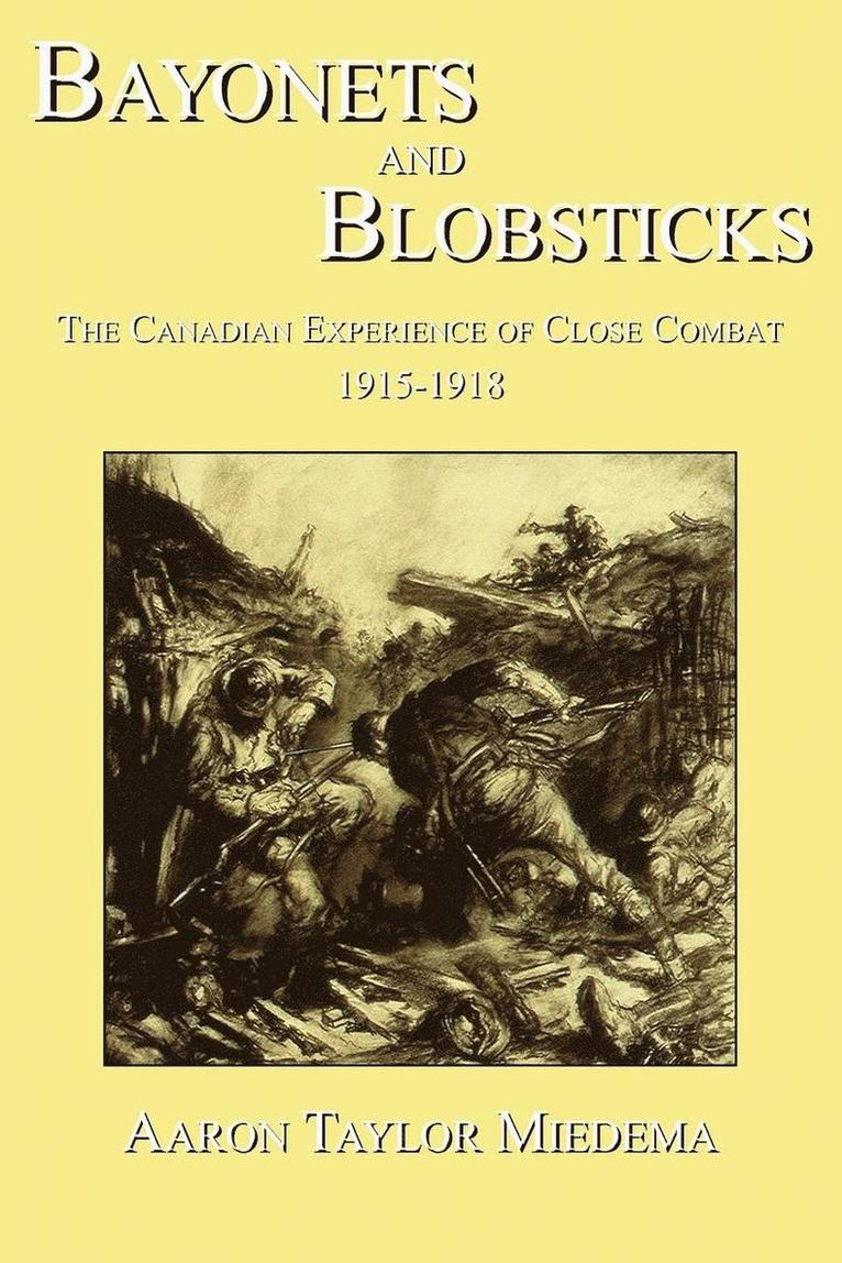 Aaron Taylor Miedema - Bayonets and Blobsticks, Häftad