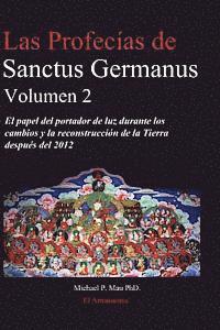 bokomslag Las profecias de Sanctus Germanus Volumen 2: El Papel del Portador de Luz Durante los Cambios y la Reconstrucción de la Tierra Después del 2012