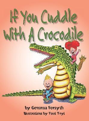 bokomslag If You Cuddle With a Crocodile