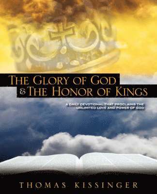 bokomslag The Glory Of God And The Honor Of Kings