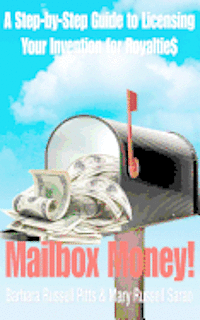 bokomslag Mailbox Money!: Step-by-Step Guide to Licensing Your Invention for Royalties