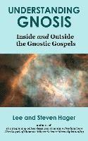 bokomslag Understanding Gnosis: Inside and Outside the Gnostic Gospels