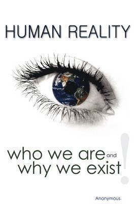 bokomslag Human Reality--Who We Are and Why We Exist