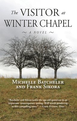 Frank Sikora, Michelle Batcheler - Visitor at Winter Chapel, Häftad