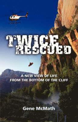 Gene McMath - Twice Rescued, Häftad