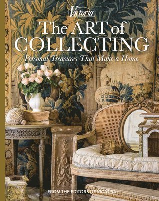 The Art of Collecting: Personal Treasures That Make a Home 1