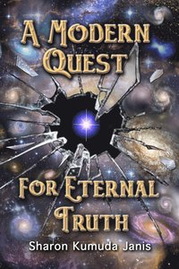 bokomslag A Modern Quest For Eternal Truth