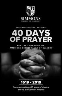 bokomslag The Angela Project Presents 40 Days of Prayer: For the Liberation of American Descendants of Slavery