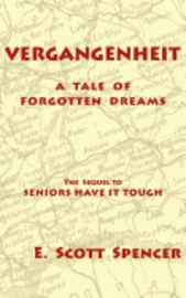 bokomslag Vergangenheit, a Tale of Forgotten Dreams