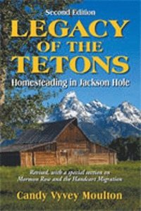 bokomslag Legacy of the Tetons
