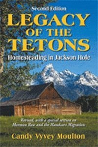 bokomslag Legacy of the Tetons