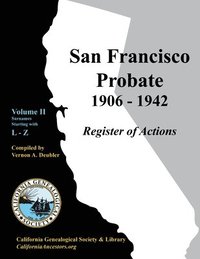 bokomslag San Francisco Probate 1906-1942 Volume II