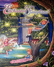 Enchanted Fairyland: A Sphinx and Trevi Adventure 1