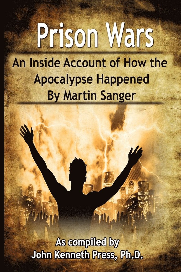 Prison Wars - An Inside Account of How the Apocalypse Happened 1