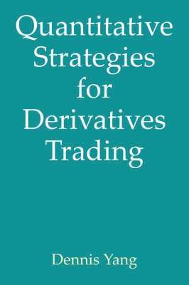 Quantitative Strategies for Derivatives Trading 1