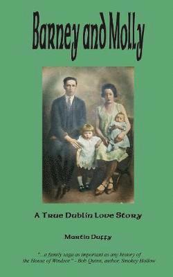 Barney and Molly - A True Dublin Love Story 1