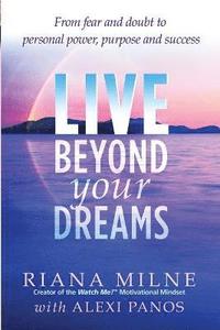 bokomslag Live Beyond Your Dreams