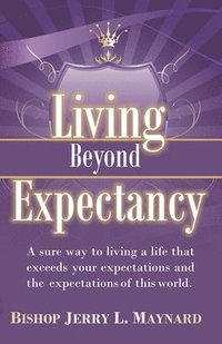 bokomslag Living Beyond Expectancy