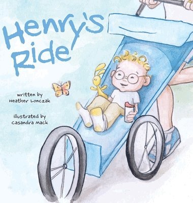 Heather Lonczak - Henry's Ride, Inbunden