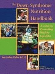 bokomslag The Down Syndrome Nutrition Handbook: A Guide to Promoting Healthy Lifestyles