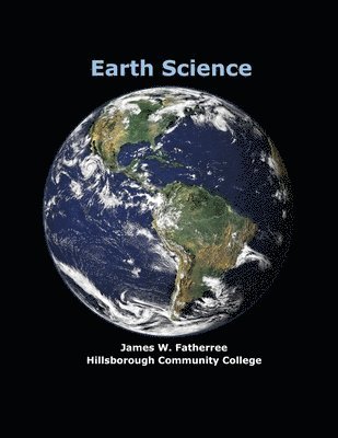 James W Fatherree, James W. Fatherree, W. Fatherree, James - Earth Science, Häftad
