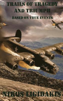 Trails of Tragedy and Triumph