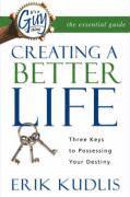 It's a Guy Thing: Creating a Better Life, Three Keys to Possessing Your Destiny 1