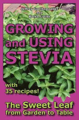 bokomslag Growing and Using Stevia