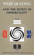 bokomslag Wuji Qi Gong and the Secret of Immortality