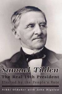 bokomslag Samuel Tilden; The Real 19th President