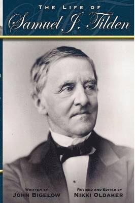 Life of Samuel J. Tilden