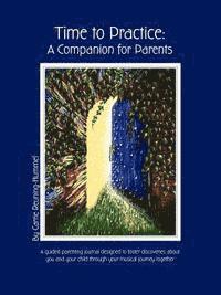 bokomslag Time To Practice: A Companion For Parents